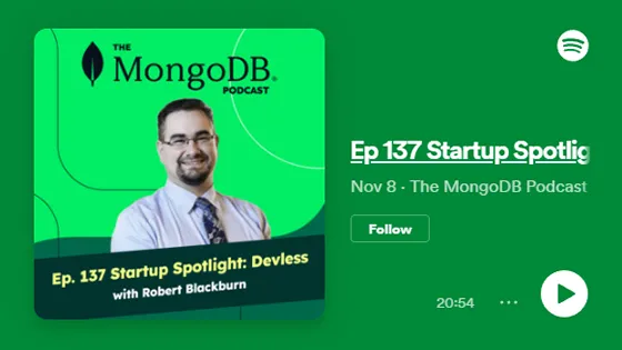 Cover for Devless Gets the Startup Spotlight in The MongoDB Podcast